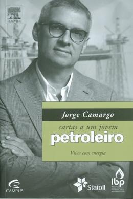 Cartas a um jovem petroleiro - Campus tecnico (elsevier)