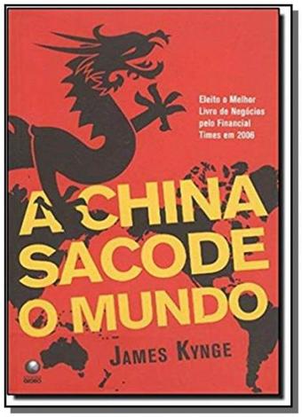 China sacode o mundo, a - Globo