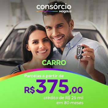 Consórcio de Veículo 25.000,00 Mil - Consórcio Magalu