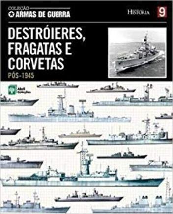 Destroieres Fragatas E Corvetas Pos 1945 - Abril