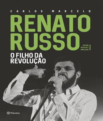 Renato Russo - O Filho Da Revolucao - Edicao Revista E Ampliada - Planeta