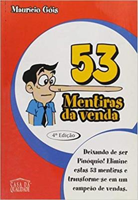 53 Mentiras Da Venda - CASA DA QUALIDADE