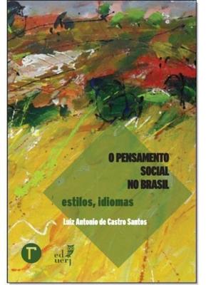 Pensamento Social No Brasil, O: Estilos, Idiomas