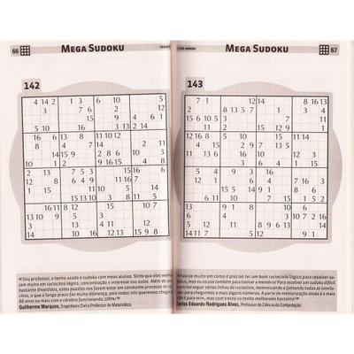 Sudoku é um jogo baseado na colocação lógica de números. O objetivo do jogo  é a colocação de números de 