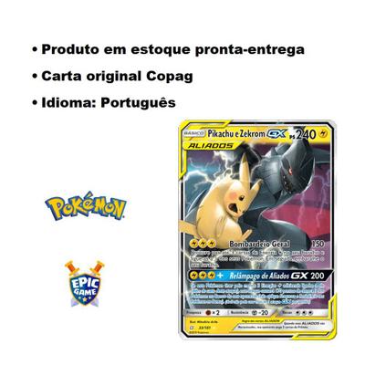 Carta Pokémon Original Aliados Pikachu e Zekrom Gx em Português - União de  Aliados, Jogo de Tabuleiro Original Copag Nunca Usado 55606175