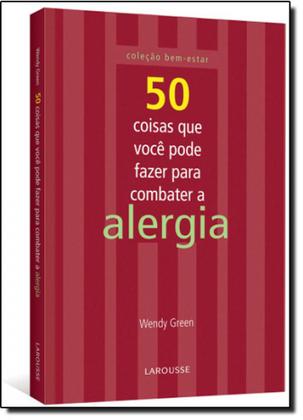 Imagem de 50 Coisas Que Você Pode Fazer Para Combater a Alergia