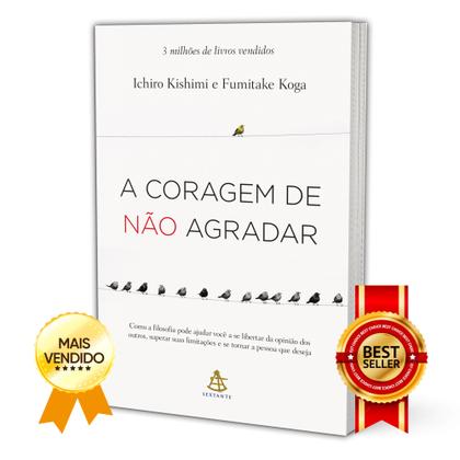 Imagem de A coragem de não agradar - Ichiro Kishimi e Fumitake Koga + O Poder da Cura - Padre Reginaldo Manzotti - Livro