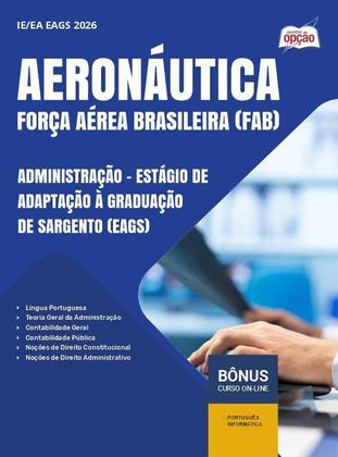 Imagem de Apostila Aeronáutica 2024 - Administração - Estágio de Adaptação à Graduação de Sargento (EAGS)