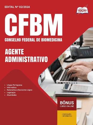 Imagem de Apostila CFBM 2024 - Agente Administrativo - Apostilas Opção