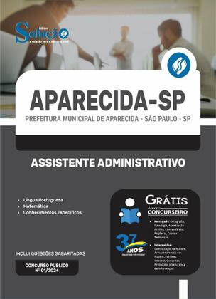 Imagem de Apostila Prefeitura de Aparecida - SP 2024 - Assistente Administrativo - Editora Solução