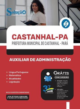 Imagem de Apostila Prefeitura de Castanhal - PA 2024 - Auxiliar de Administração - Editora Solução