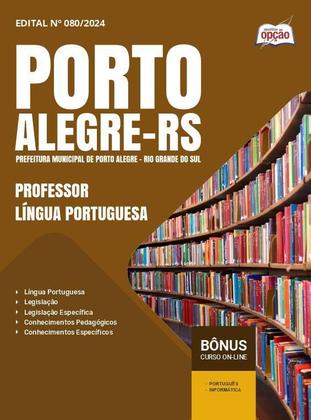 Imagem de Apostila Prefeitura de Porto Alegre - RS 2024 - Professor - Língua Portuguesa - Apostilas Opção