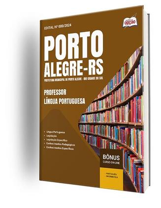 Imagem de Apostila Prefeitura de Porto Alegre - RS 2024 - Professor - Língua Portuguesa - Apostilas Opção