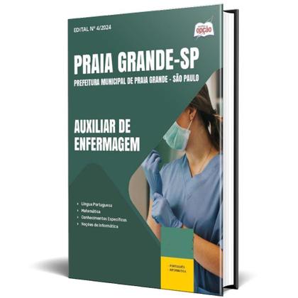 Imagem de Apostila Prefeitura de Praia Grande - SP 2024 - Auxiliar de Enfermagem