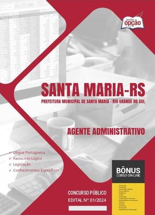 Imagem de Apostila Prefeitura de Santa Maria - RS 2024 - Agente Administrativo - Apostilas Opção