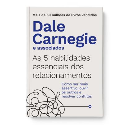 Imagem de As 5 habilidades essenciais dos relacionamentos, Dale Carnegie, Sextante, Capa comum