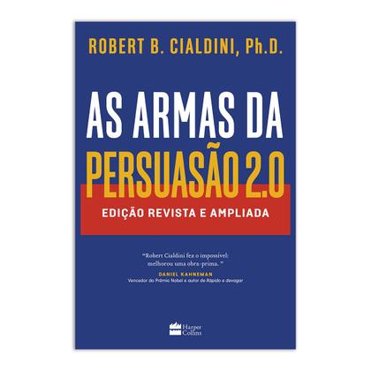 Imagem de As Armas Da Persuasão 2.0, Domine A Arte De Influenciar Pessoas, Conquiste O Sim” Para O Seu Negócio E Aprenda Estratégias De Marketing Infalíveis - Livro