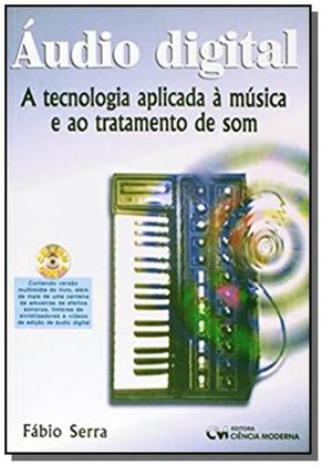 Imagem de Audio Digital: A Tecnologia Aplicada A Musica E Ao