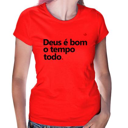 Imagem de Baby Look Deus é bom o tempo todo - Foca na Moda