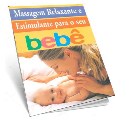 Imagem de Bebê Livro Manual Do Proprietário + Massagem Relaxante