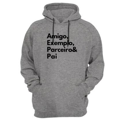 Imagem de Blusa Moletom Capuz Frase Exemplo Amigo Parceiro Pai