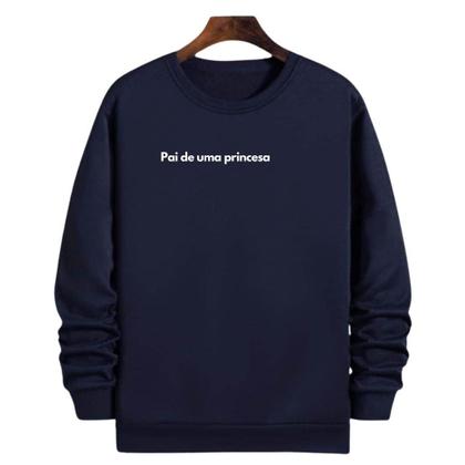 Imagem de Blusa Moletom Gola Frase Pai de uma princesa Paternidade