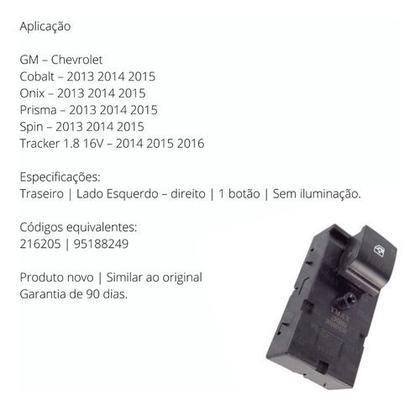 Imagem de Botão do vidro eletrico gm cobalt onix prisma spin tracker 1.8 16v 2013 á 2016 traseiro direito/esqu