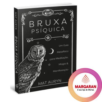 Imagem de Bruxa Psíquica - Um guia metafísico para meditação,magia e manifestação - Nova Senda