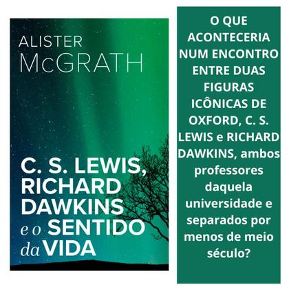 Imagem de C. s. lewis, richard dawkins e o sentido da vida editora ultimato