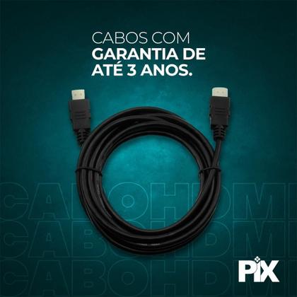 Imagem de Cabo HDMI PIX 2m 2.0 4K 19 Pinos 018-2222