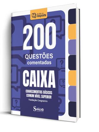 Imagem de Caderno de Questões CAIXA - Conhecimentos Básicos - Comum Nível Superior - 200 Questões Comentadas