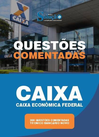 Imagem de Caderno de Questões CAIXA - Técnico Bancário Novo - 300 Questões Comentadas