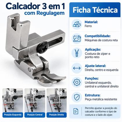 Imagem de Calcador de Pregar Zíper Multifuncional 3 em 1 Com Regulagem Aplica Zíper Lado Direito Esquerdo e Ponto Reto Para Máquina de Costura Reta Industrial