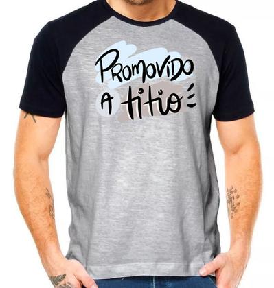 Imagem de Camisa promovido a titio camiseta tio presente raglan