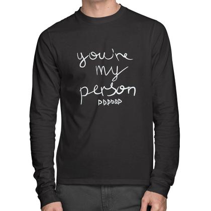 Imagem de Camiseta Algodão You're my person frase Manga Longa - Foca na Moda