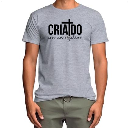 Imagem de Camiseta Cinza Criado com um objetivo