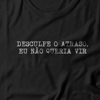 Imagem de Camiseta Eu Não Queria Vir Studio Geek