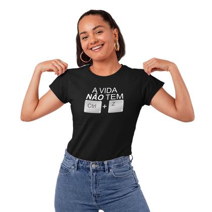 Imagem de Camiseta Feminina A Vida Não Tem CTRL+Z Geek