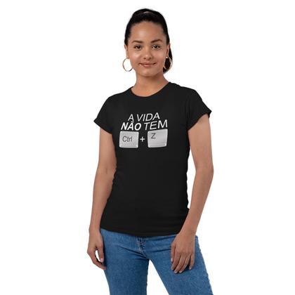 Imagem de Camiseta Feminina A Vida Não Tem CTRL+Z Geek