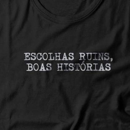 Imagem de Camiseta Feminina Escolhas Ruins Boas Histórias