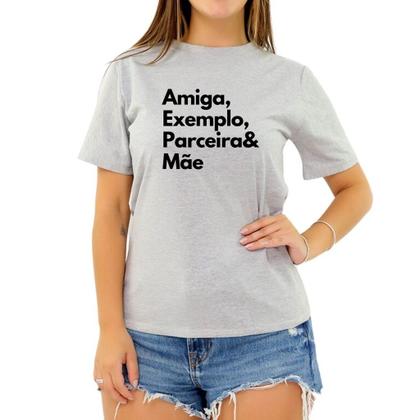 Imagem de Camiseta Frase Exemplo Amiga Parceira Mãe Criativa Feminina
