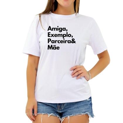 Imagem de Camiseta Frase Exemplo Amiga Parceira Mãe Criativa Feminina