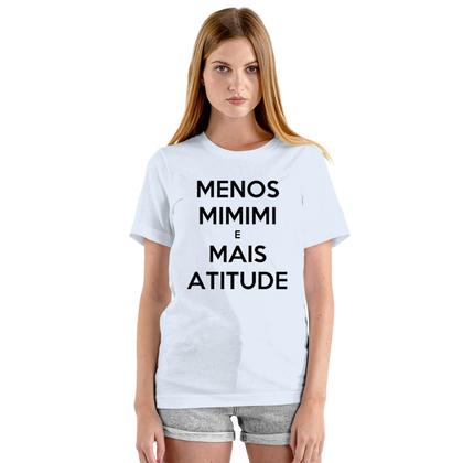 Imagem de Camiseta Menos Mimimi Mais Atitude Camisa Personalizada Blusa Adulto Algodão com Poliéster