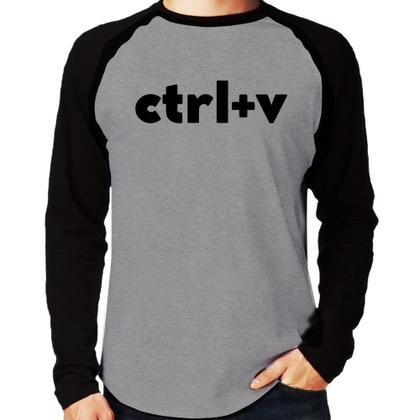 Imagem de Camiseta Raglan Ctrl+V Manga Longa - Foca na Moda