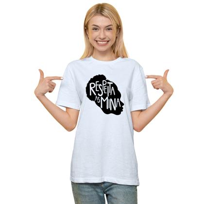Imagem de Camiseta Respeita as Mina Respeito Camisa Personalizada Blusa Adulto Algodão com Poliéster