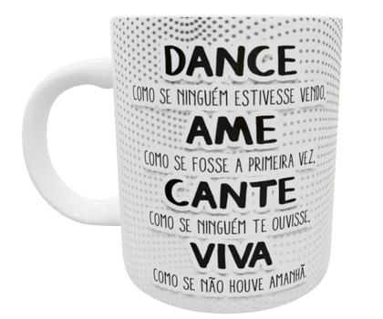 Imagem de Caneca dance ame cante viva presente motivacional fofo