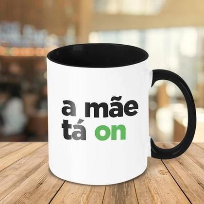 Imagem de Caneca Decorativa Divertida - A Mãe Ta On A Mãe Ta Off