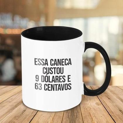 Imagem de Caneca Decorativa Divertida - Essa Caneca Custou Dolares