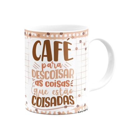 Imagem de Caneca Divertida - Café - Café para descoisar as coisas - M2