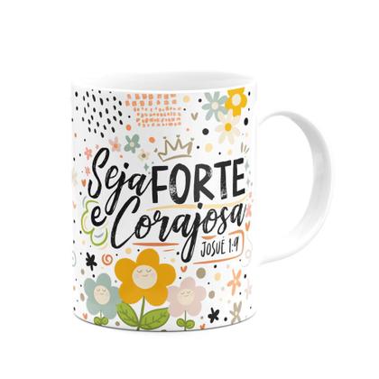 Imagem de Caneca Motivação - Seja forte e corajosa